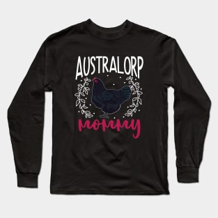 Australorp Mommy Long Sleeve T-Shirt